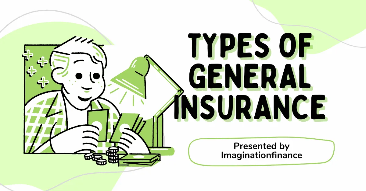 Types of General Insurance